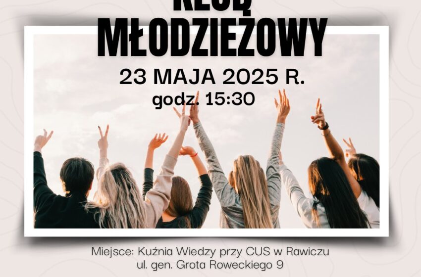 Klub Młodzieżowy w Rawiczu – spotkanie już 23 maja!