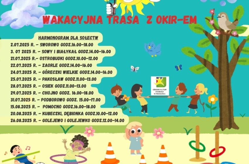  Wakacyjna Trasa z OKIR-em 2025 – bezpłatne animacje i zabawy dla dzieci w gminie Pakosław