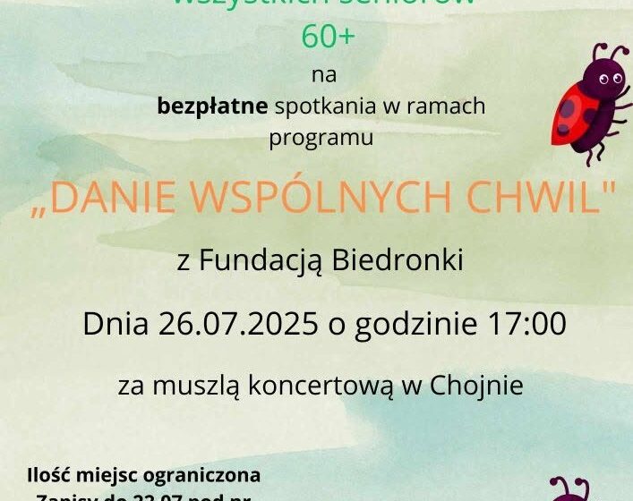 Bezpłatne Spotkanie dla Seniorów 60+ w Chojnie – „Danie Wspólnych Chwil” z Fundacją Biedronki