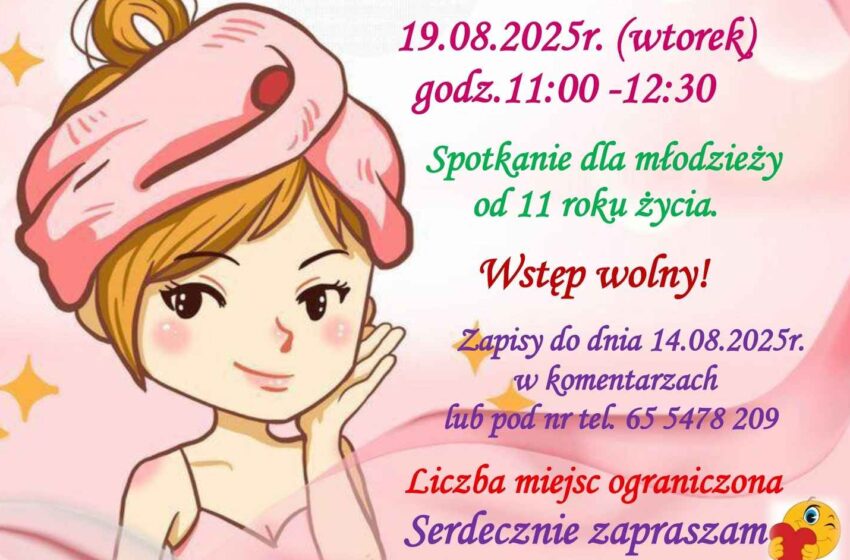 Spotkanie z kosmetyczką dla nastolatków w Chojnie