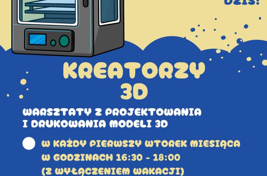  Kreatorzy 3D – rusza rekrutacja na rok szkolny 2025/2026!